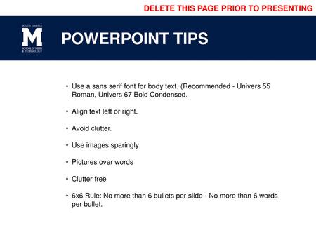 POWERPOINT TIPS DELETE THIS PAGE PRIOR TO PRESENTING