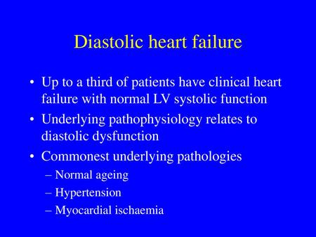 Diastolic heart failure