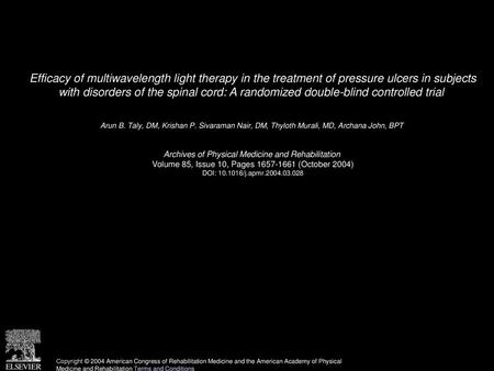 Efficacy of multiwavelength light therapy in the treatment of pressure ulcers in subjects with disorders of the spinal cord: A randomized double-blind.