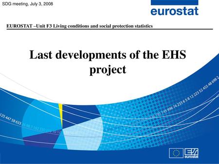 Last developments of the EHS project