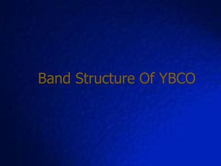 Band Structure Of YBCO.