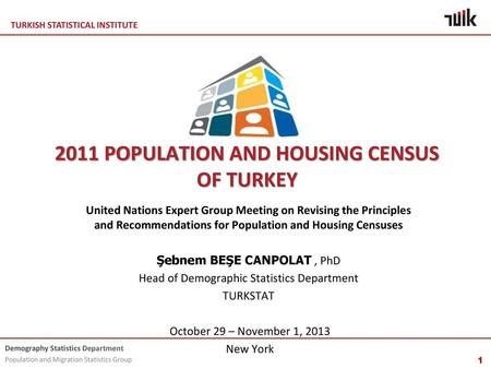 2011 POPULATION AND HOUSING CENSUS OF TURKEY