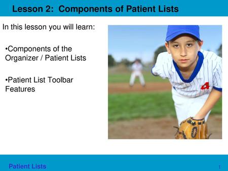 Lesson 2: Components of Patient Lists