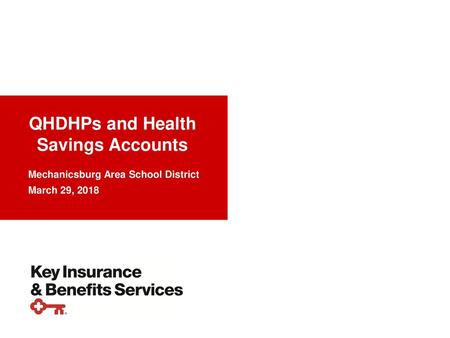 QHDHPs and Health Savings Accounts