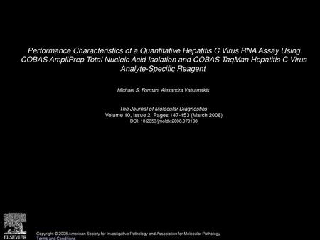 Performance Characteristics of a Quantitative Hepatitis C Virus RNA Assay Using COBAS AmpliPrep Total Nucleic Acid Isolation and COBAS TaqMan Hepatitis.