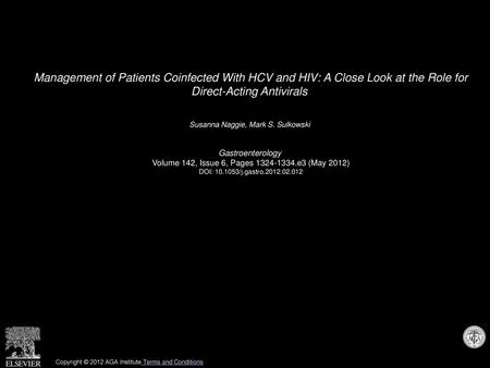 Management of Patients Coinfected With HCV and HIV: A Close Look at the Role for Direct-Acting Antivirals  Susanna Naggie, Mark S. Sulkowski  Gastroenterology 