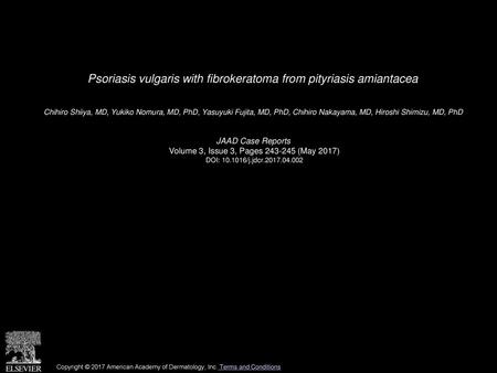 Psoriasis vulgaris with fibrokeratoma from pityriasis amiantacea