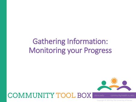 Gathering Information: Monitoring your Progress
