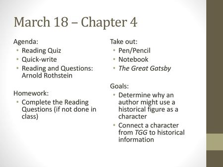 March 18 – Chapter 4 Agenda: Reading Quiz Quick-write