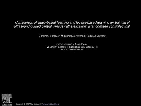 Comparison of video-based learning and lecture-based learning for training of ultrasound-guided central venous catheterization: a randomized controlled.