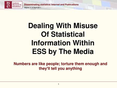Dealing With Misuse Of Statistical Information Within ESS by The Media