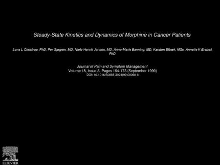 Steady-State Kinetics and Dynamics of Morphine in Cancer Patients