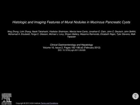 Histologic and Imaging Features of Mural Nodules in Mucinous Pancreatic Cysts  Ning Zhong, Lizhi Zhang, Naoki Takahashi, Vladislav Shalmiyev, Marcia Irene.