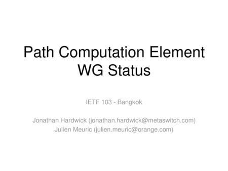 Path Computation Element WG Status