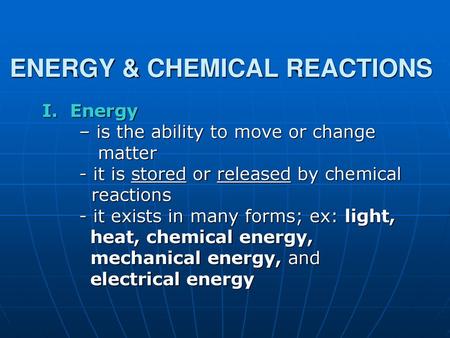 ENERGY & CHEMICAL REACTIONS