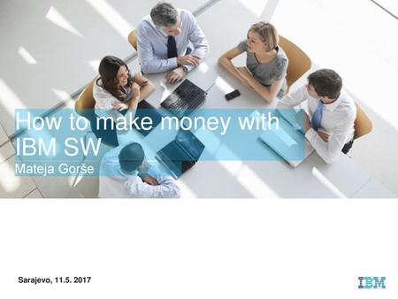 How to make money with IBM SW