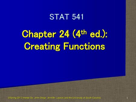 Chapter 24 (4th ed.): Creating Functions