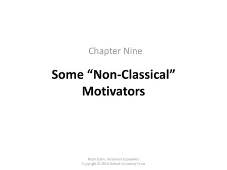Some “Non-Classical” Motivators