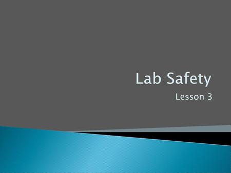 Lab Safety Lesson 3.