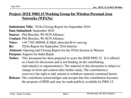 Jul 12, 2010 07/12/10 Project: IEEE P802.15 Working Group for Wireless Personal Area Networks (WPANs) Submission Title: TG4u Closing Report for September.