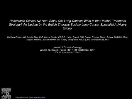 Resectable Clinical N2 Non–Small Cell Lung Cancer; What Is the Optimal Treatment Strategy? An Update by the British Thoracic Society Lung Cancer Specialist.