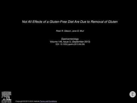 Not All Effects of a Gluten-Free Diet Are Due to Removal of Gluten