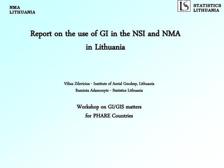 Report on the use of GI in the NSI and NMA in Lithuania