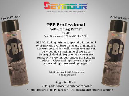20-1682 Seymour PBE Professional Primer Spray Paint, Black Self Etch (15  oz.)
