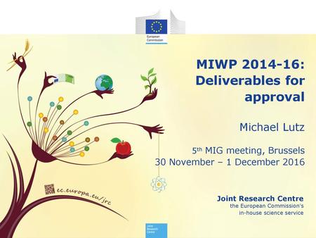 MIWP : Deliverables for approval