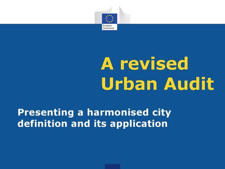 Presenting a harmonised city definition and its application