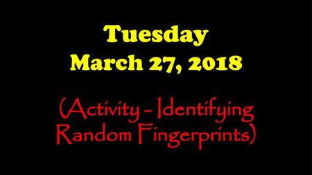 (Activity - Identifying Random Fingerprints)