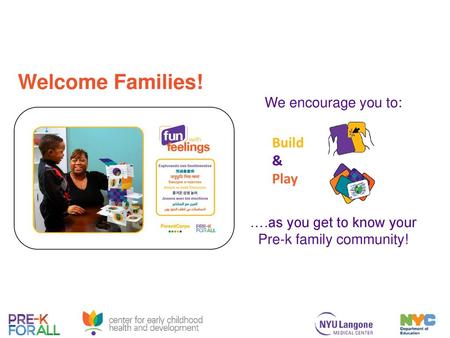 ….as you get to know your Pre-k family community!