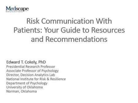 Introduction. Risk Communication With Patients: Your Guide to Resources and Recommendations.