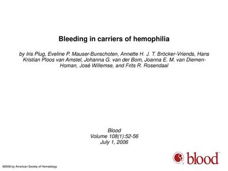 Bleeding in carriers of hemophilia