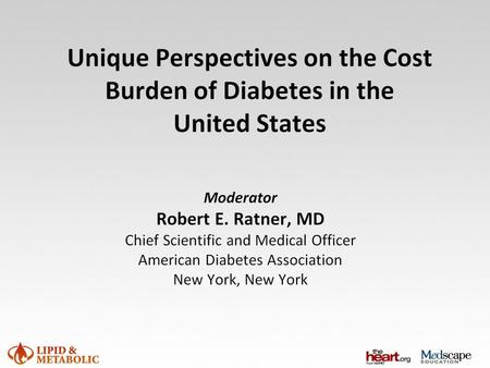 Panelists. Unique Perspectives on the Cost Burden of Diabetes in the United States.