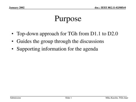 Purpose Top-down approach for TGh from D1.1 to D2.0
