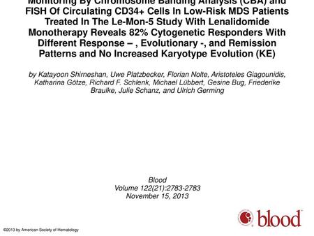 Monitoring By Chromosome Banding Analysis (CBA) and FISH Of Circulating CD34+ Cells In Low-Risk MDS Patients Treated In The Le-Mon-5 Study With Lenalidomide.
