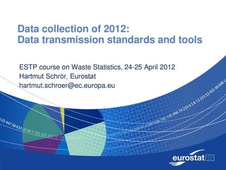 Data collection of 2012: Data transmission standards and tools