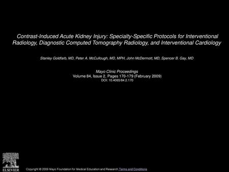 Contrast-Induced Acute Kidney Injury: Specialty-Specific Protocols for Interventional Radiology, Diagnostic Computed Tomography Radiology, and Interventional.