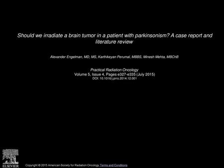 Should we irradiate a brain tumor in a patient with parkinsonism