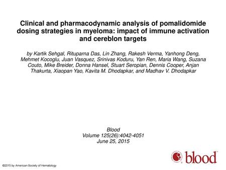 Clinical and pharmacodynamic analysis of pomalidomide dosing strategies in myeloma: impact of immune activation and cereblon targets by Kartik Sehgal,