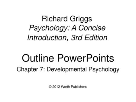 Richard Griggs Psychology: A Concise Introduction, 3rd Edition