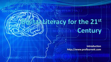 Digital Literacy for the 21st Century