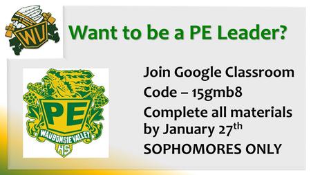 Want to be a PE Leader? Join Google Classroom Code – 15gmb8