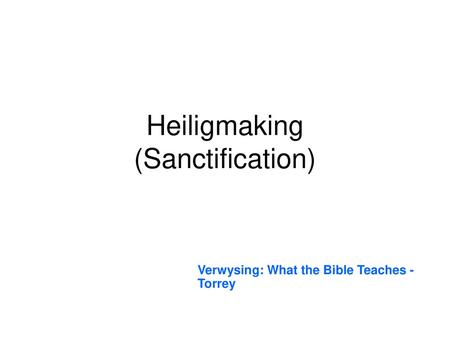 Heiligmaking (Sanctification)