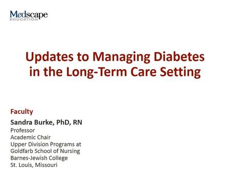 Updates to Managing Diabetes in the Long-Term Care Setting