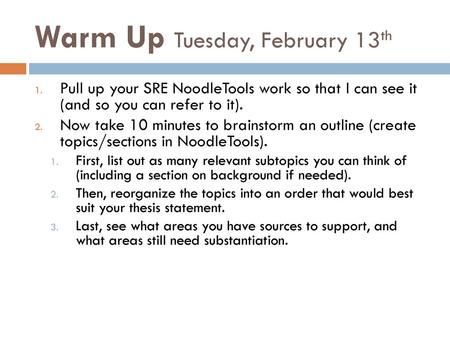 Warm Up Tuesday, February 13th