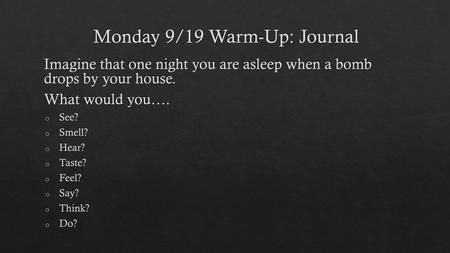 Monday 9/19 Warm-Up: Journal
