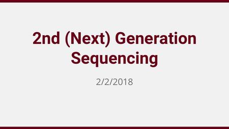 2nd (Next) Generation Sequencing