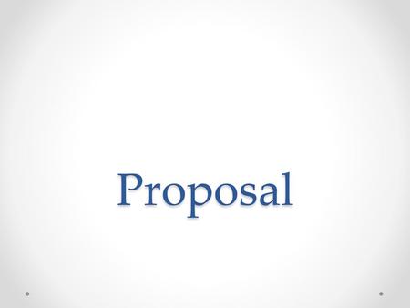 Proposal.